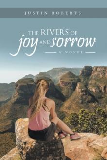 The Rivers of Joy and Sorrow : A Novel