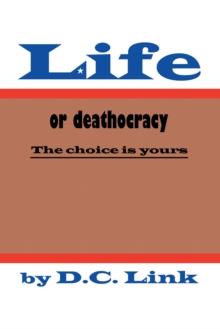 Life or Deathocracy : The Choice Is Yours