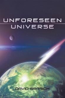 Unforeseen Universe