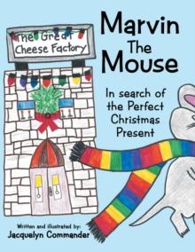 Marvin the Mouse : In Search of the Perfect Christmas Present