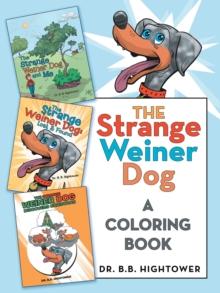 The Strange Weiner Dog : A Coloring Book