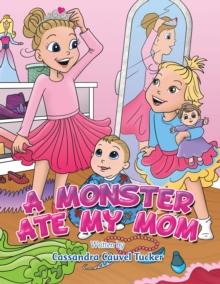 A Monster Ate My Mom