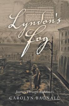 Lyndon's Fog : Journey Through Alzheimer's