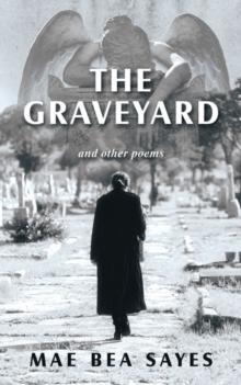 The Graveyard : And Other Poems