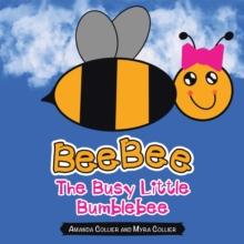 Beebee the Busy Little Bumblebee