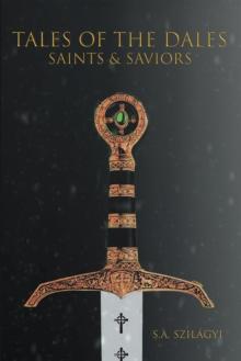 Tales of the Dales : Saints & Saviors