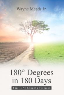 180(deg) Degrees in 180 Days : Fear Is No Longer a Forecast