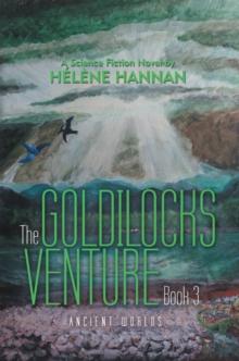 The Goldilocks Venture Book 3 : Ancient Worlds