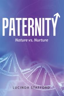 Paternity : Nature Vs. Nurture