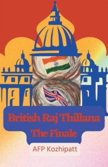 British Raj Thillana : The Finale