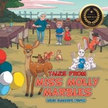 Tales from Miss Molly Marbles