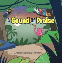 A Sound Of Praise