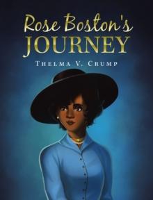 Rose Boston's Journey