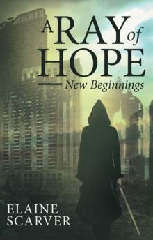 A RAY OF HOPE : NEW BEGINNINGS