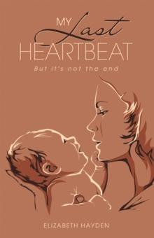 My Last Heartbeat : But it's not the end