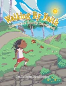 Walking By Faith : Interactive Family Devotional