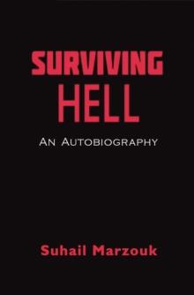 Surviving Hell : An Autobiography