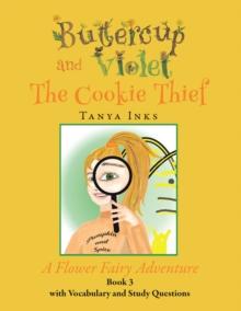 Buttercup and Violet : The Cookie Thief A Flower Fairy Adventure Book 3