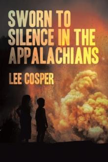 Sworn To Silence In The Appalachians