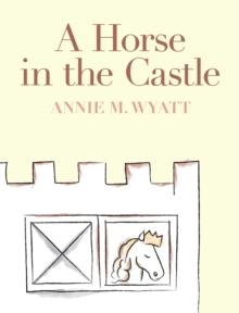 A Horse in the Castle