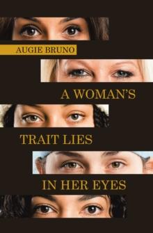 A Woman's Trait Lies in Her Eyes