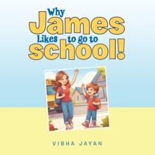 Why James Likes to go to school!