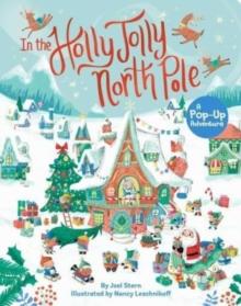 In the Holly Jolly North Pole : A Pop-Up Adventure