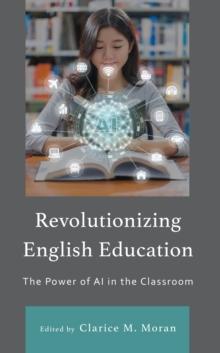 Revolutionizing English Education : The Power of AI in the Classroom