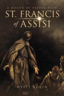 A Month of Prayer with St. Francis of Assisi