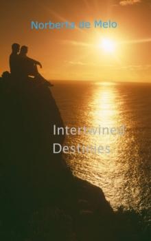 Intertwined Destinies