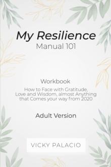 My Resilience Manual 101 (Workbook)