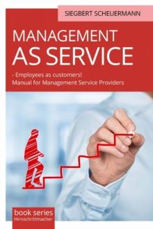 MANAGEMENT AS SERVICE  - Employees as customers!