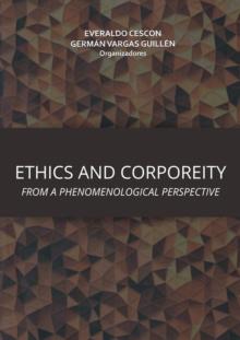 ETHICS AND CORPOREITY FROM A PHENOMENOLOGICAL PERSPECTIVE