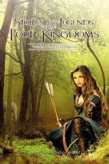 Stories and Legends of the Four Kingdoms: The Enchanted Forest