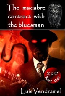 The macabre contract with the bluesman