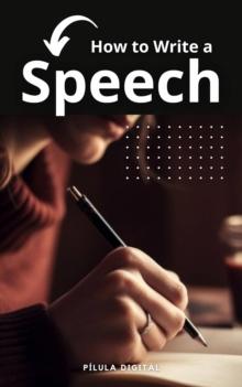 How to Write a Speech : Tips for crafting a winning speech