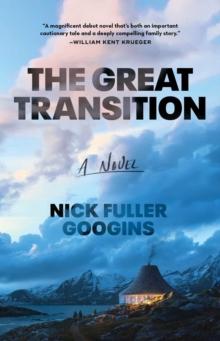 The Great Transition : A Novel