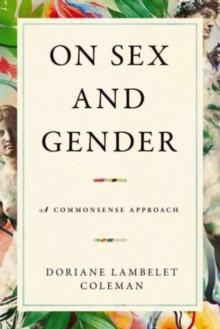 On Sex and Gender : A Commonsense Approach