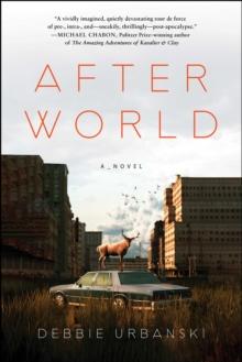 After World : A Novel