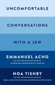 Uncomfortable Conversations with a Jew