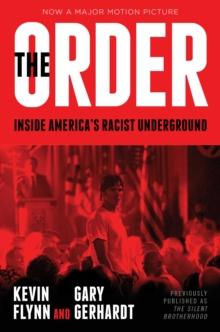 The Order : Inside America's Racist Underground