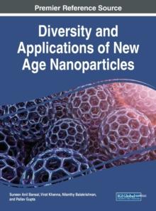 Diversity and Applications of New Age Nanoparticles