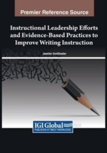 Instructional Leadership Efforts and Evidence-Based Practices to Improve Writing Instruction