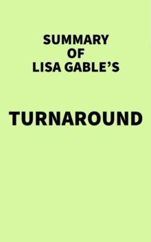 Summary of Lisa Gable's Turnaround