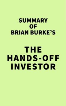 Summary of Brian Burke's The Hands-Off Investor