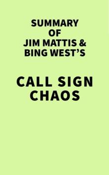 Summary of Jim Mattis and Bing West's Call Sign Chaos