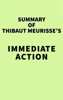 Summary of Thibaut Meurisse's Immediate Action