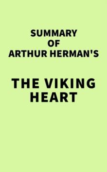 Summary of Arthur Herman's The Viking Heart