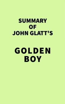 Summary of John Glatt's Golden Boy