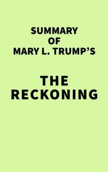 Summary of Mary L. Trump's The Reckoning